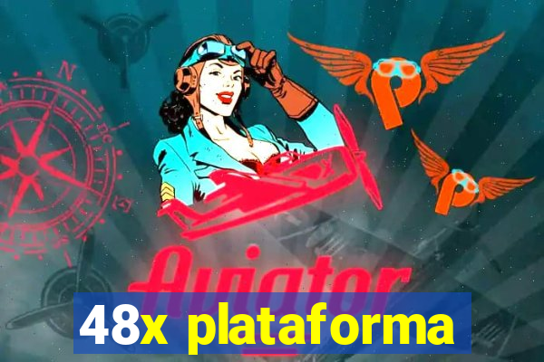 48x plataforma